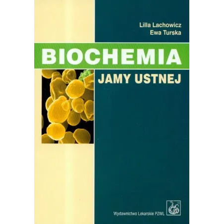 Biochemia Jamy Ustnej Biochemia Jamy Ustnej