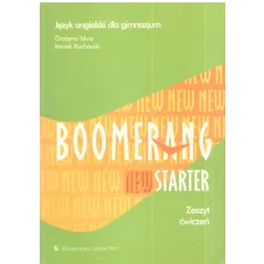 BOOMERANG. NEW STARTER. ZESZYT ĆWICZEŃ. Grażyna Iskra, Marek Kucharski - Wydawnictwo Szkolne PWN