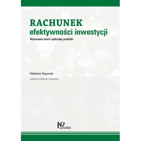 Rachunek Efektywności Inwestycji. Wyzwania Teorii I Potrzeby Praktyki