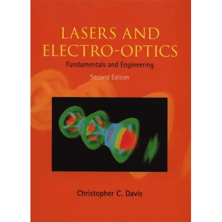 LASERS AND ELECTROOPTICS Christopher C. Davis