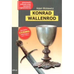 KONRAD WALLENROD LEKTURA Z OPRACOWANIEM Adam Mickiewicz - Greg