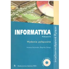 INFORMATKA PODRĘCZNIK +CD LICEUM TECHNIKUM Ireneusz Bujnowski, Zbigniew Talaga - PWN