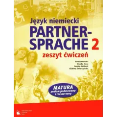 PARTNER-SPRACHE2. ZESZYT ĆWICZEŃ +CD. JĘZYK NIEMIECKI. LICEUM, TECHNIKUM. Ewa Brewińska - Wydawnictwo Szkolne PWN