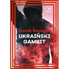 UKRAIŃSKI GAMBIT Leszek Szerepka - MG
