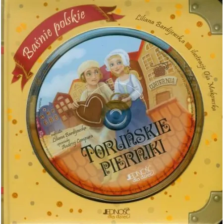 TORUŃSKIE PIERNIKI. BAŚNIE POLSKIE + CD