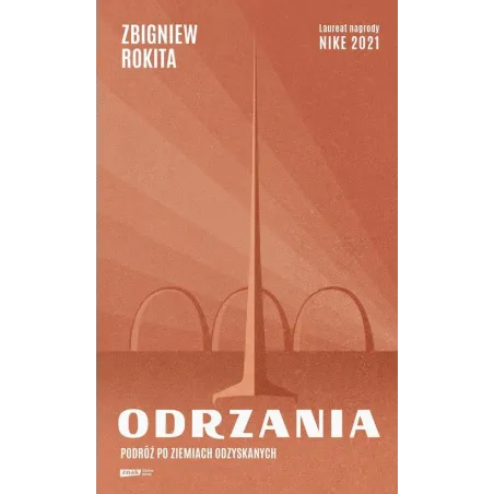 ODRZANIA. PODRÓŻ PO ZIEMIACH ODZYSKANYCH