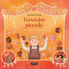 TORUŃSKIE PIERNIKI. LEGENDY POLSKIE