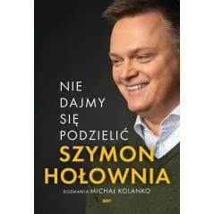 NIE DAJMY SIĘ PODZIELIĆ