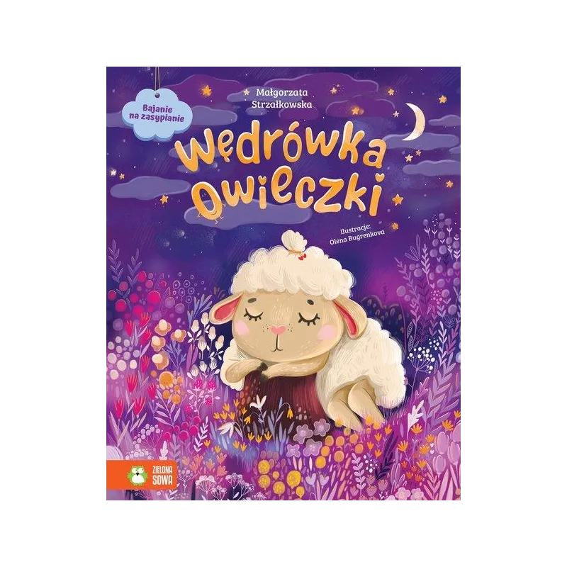 WĘDRÓWKA OWIECZKI. BAJANIE NA ZASYPIANIE