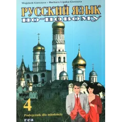 RUSSKIJ JAZYK PA NOWAMU4. PODRĘCZNIK. Wojciech Gorczyca