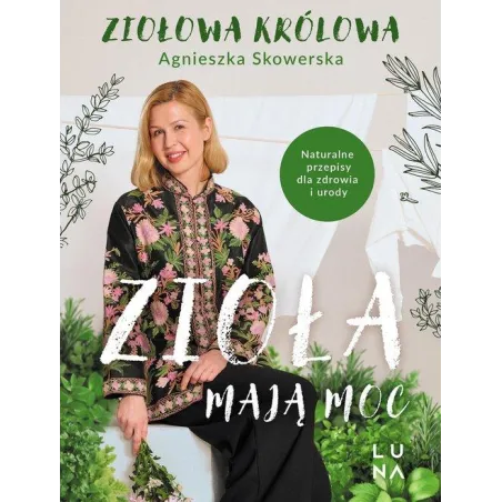 ZIOŁA MAJĄ MOC