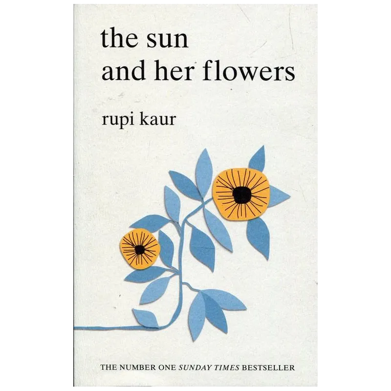 THE SUN AND HER FLOWERS