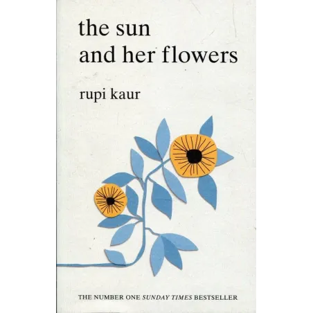 THE SUN AND HER FLOWERS