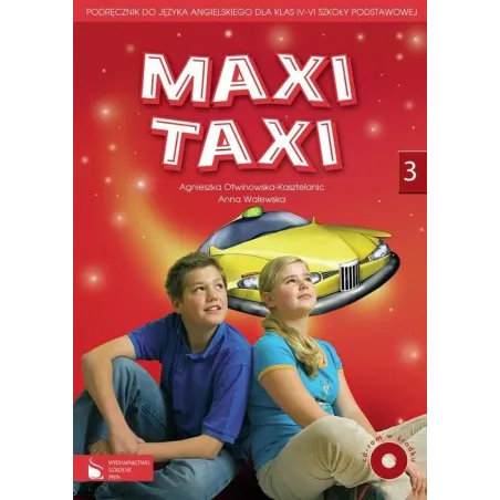 IMAXI TAXI 3. JĘZYK ANGIELSKI. PODRĘCZNIK +CD.  SZKOŁA PODSTAWOWA. Agnieszka  Otwinowska-Kasztelanic