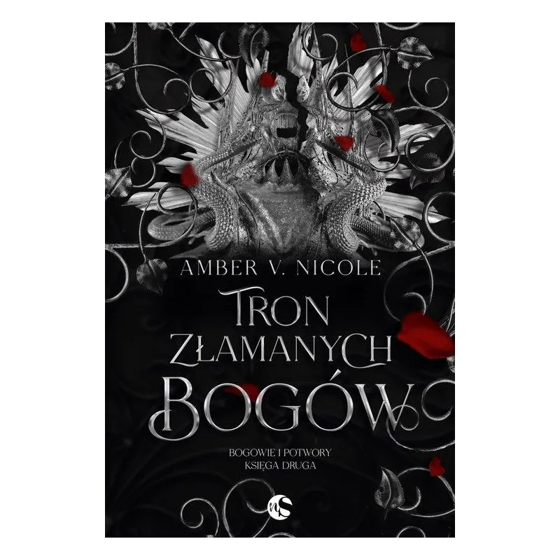 TRON ZŁAMANYCH BOGÓW. BOGOWIE I POTWORY 2