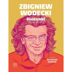ZBIGNIEW WODECKI. PIOSENKI NA FORTEPIAN, GŁOS I GITARĘ