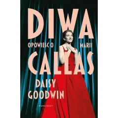 DIWA. OPOWIEŚĆ O MARII CALLAS
