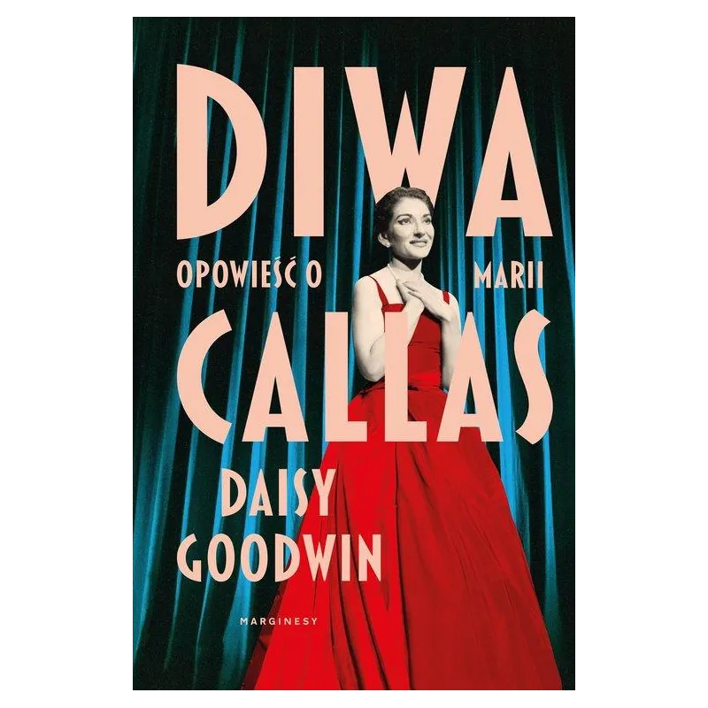 DIWA. OPOWIEŚĆ O MARII CALLAS