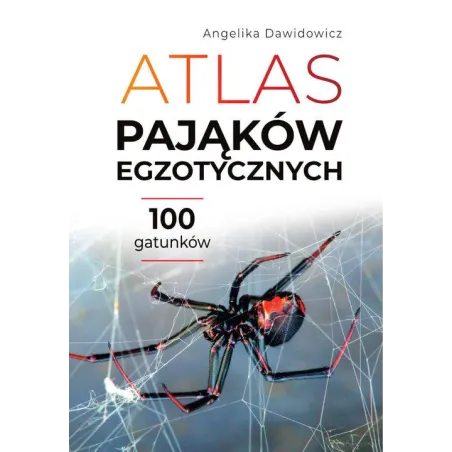 ATLAS PAJĄKÓW EGZOTYCZNYCH
