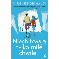 NIECH TRWAJĄ TYLKO MIŁE CHWILE