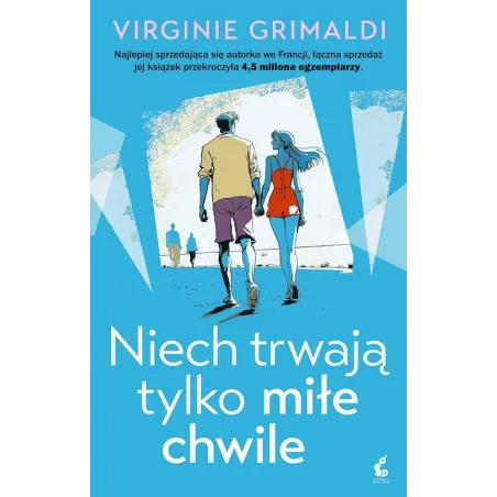NIECH TRWAJĄ TYLKO MIŁE CHWILE