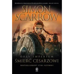 ŚMIERĆ CESARZOWI. ORŁY IMPERIUM