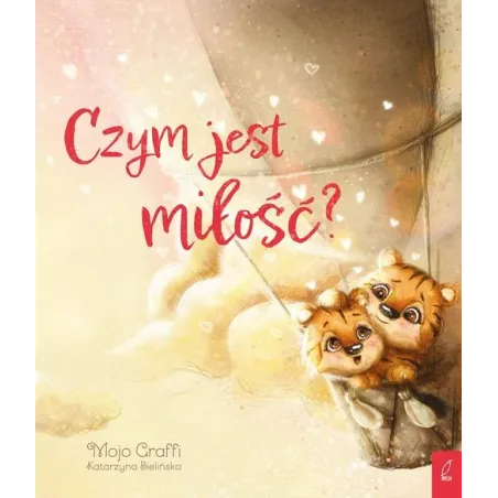 CZYM JEST MIŁOŚĆ?