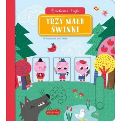 TRZY MAŁE ŚWINKI. RUCHOME BAJKI
