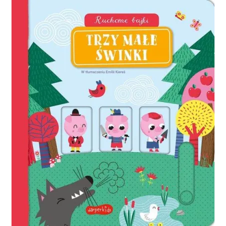 Trzy Małe Świnki. Ruchome Bajki Trzy Małe Świnki. Ruchome Bajki