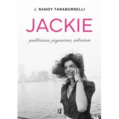 JACKIE: PUBLICZNIE, PRYWATNIE, SEKRETNIE