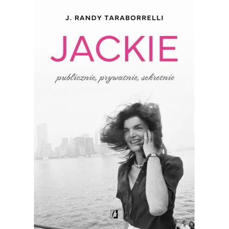 JACKIE: PUBLICZNIE, PRYWATNIE, SEKRETNIE