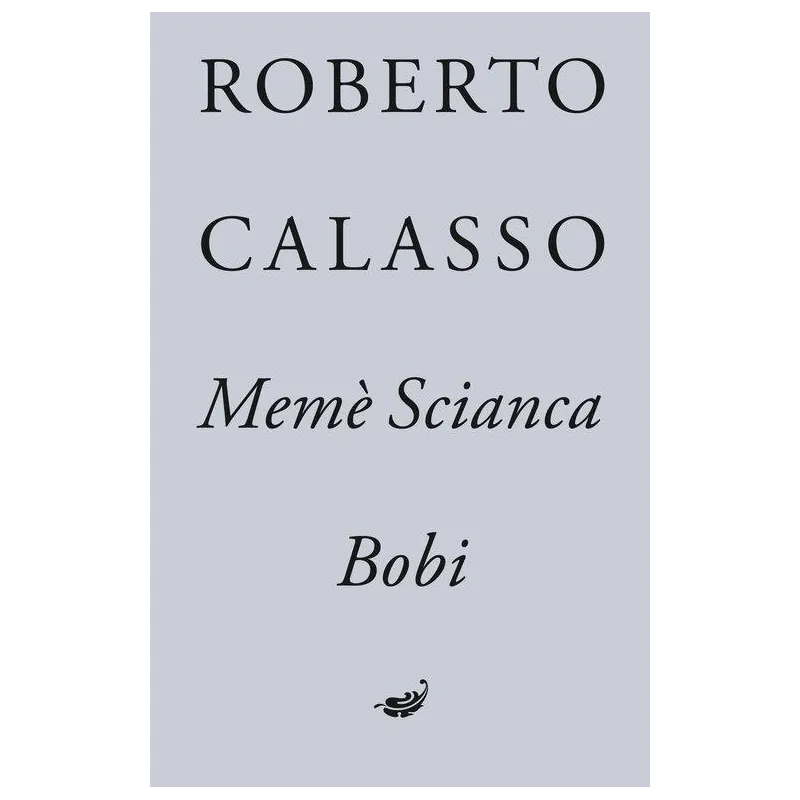 MEMÈ SCIANCA. BOBI