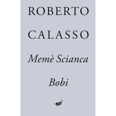 Memè Scianca. Bobi Memè Scianca. Bobi