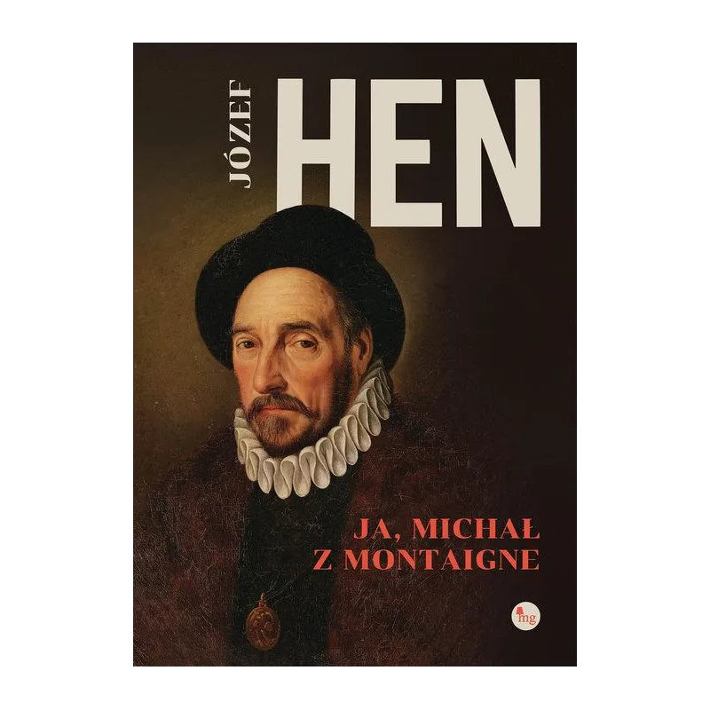JA, MICHAŁ Z MONTAIGNE