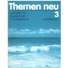 THEMEN NEU 3. ĆWICZENIA. JĘZYK NIEMIECKI. LICEUM, TECHNIKUM. ZAKRES ROZSZERZONY. Heiko Bock - Hueber Polska