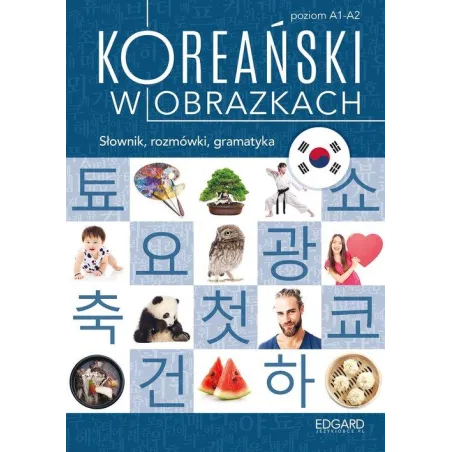 KOREAŃSKI W OBRAZKACH. SŁOWNIK, ROZMÓWKI, GRAMATYKA