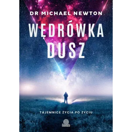 WĘDRÓWKA DUSZ. TAJEMNICE ŻYCIA PO ŻYCIU