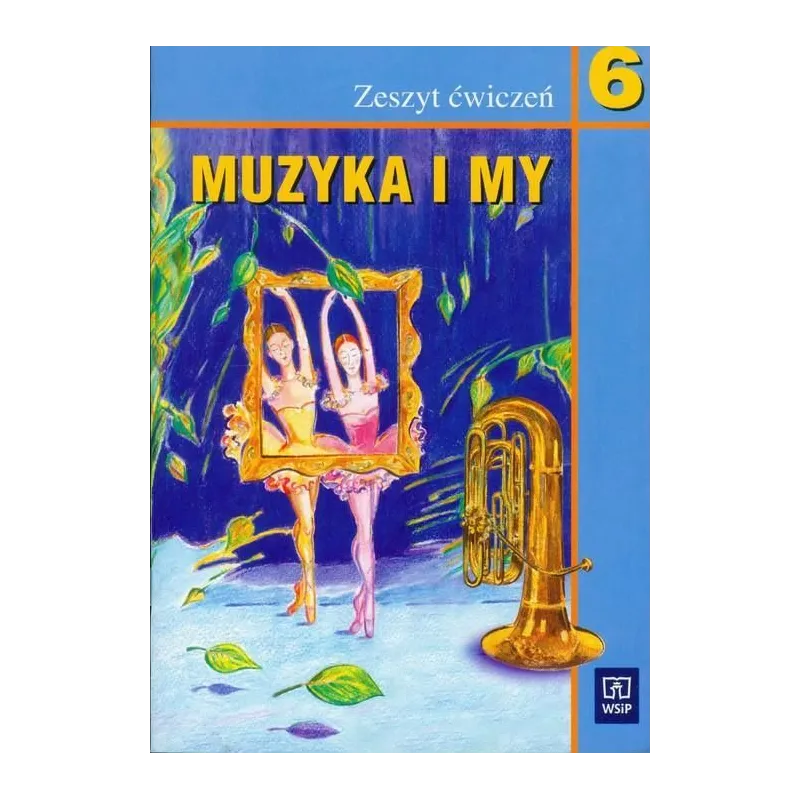 MUZYKA I MY6. ZESZYT ĆWICZEŃ. Romana Rataj, Włodzimierz Sołtysik - WSiP