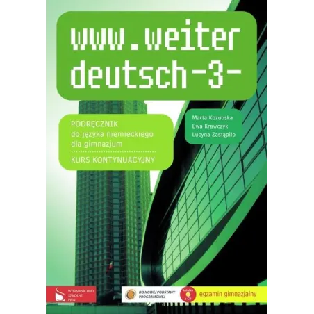 WWW.WEITER DEUTSCH-3. PODRĘCZNIK +CD. JĘZYK NIEMIECKI. Marta Kozubska - Wydawnictwo Szkolne PWN