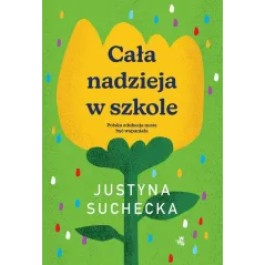 CAŁA NADZIEJA W SZKOLE
