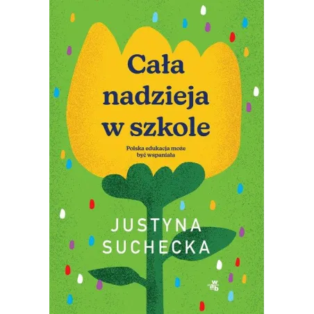 CAŁA NADZIEJA W SZKOLE