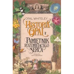 HISTORIA OPAL PAMIĘTNIK ROZUMIEJĄCEGO SERCA