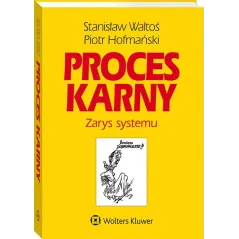 PROCES KARNY ZARYS SYSTEMU