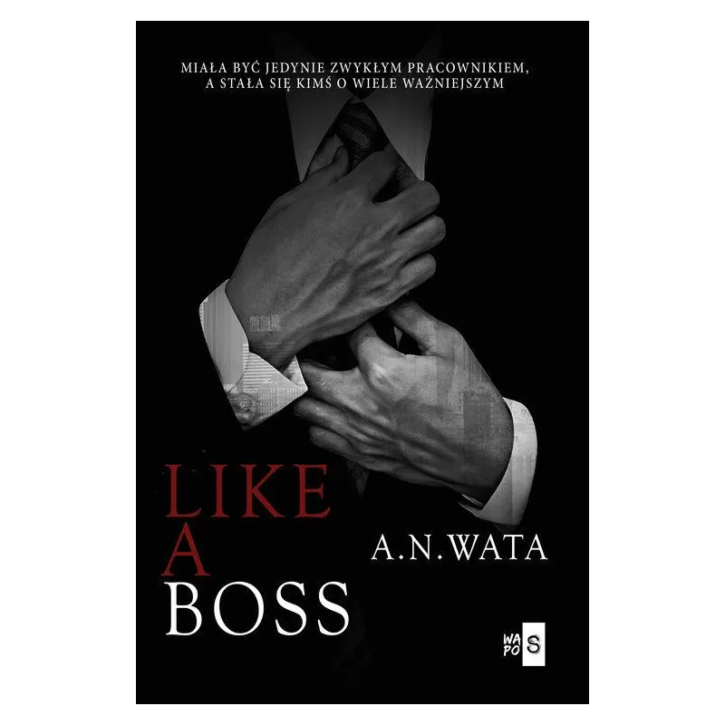 LIKE A BOSS