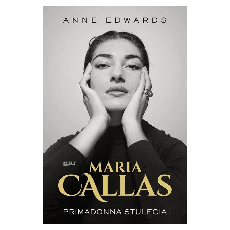 MARIA CALLAS. PRIMADONNA STULECIA
