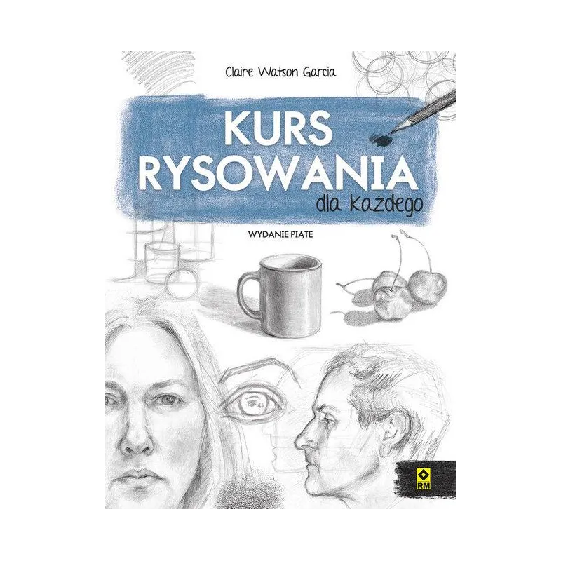 KURS RYSOWANIA DLA KAŻDEGO