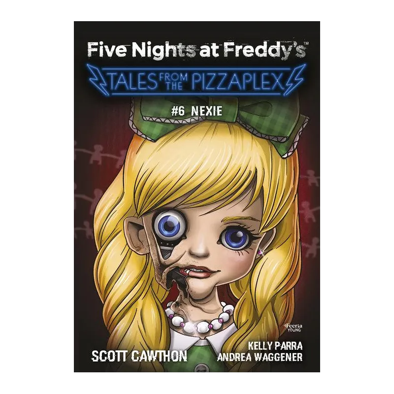 FIVE NIGHTS AT FREDDY'S TALES FROM THE PIZZAPLEX NEXIE 6