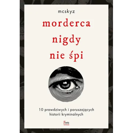 MORDERCA NIGDY NIE ŚPI