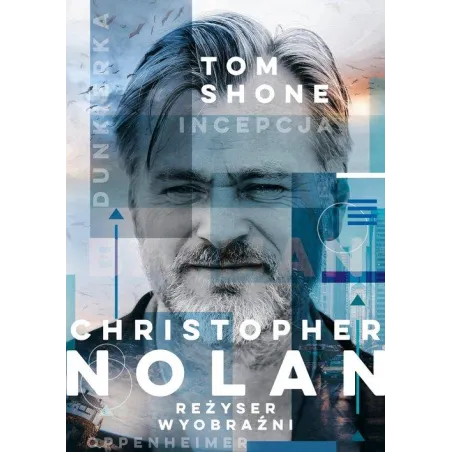 CHRISTOPHER NOLAN. REŻYSER WYOBRAŹNI
