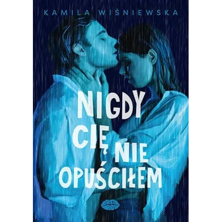 Nigdy Cię Nie Opuściłem Nigdy Cię Nie Opuściłem